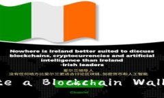 How to Operate a Blockchain Wallet Effectively